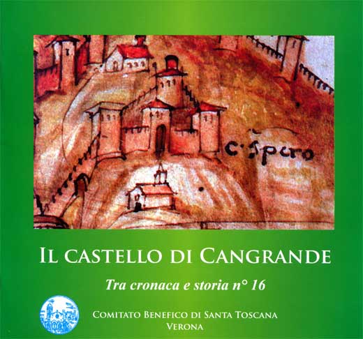 CASTEL SAN PIETRO: IL CASTELLO DI CANGRANDE DA VERONA