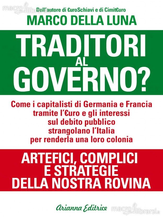 ITALIA SOTTO ATTACCO: LE QUINTE COLONNE DELLA FINANZA INTERNAZIONALE PRESENTI NEL GOVERNO