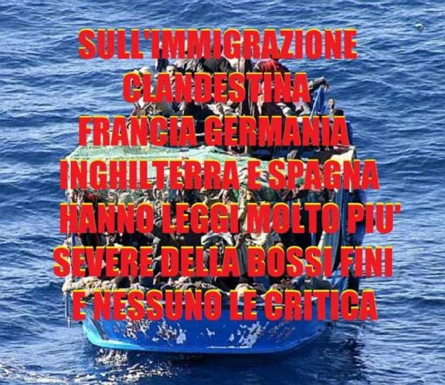 ITALIA STATO RAZZISTA E XENOFOBO? SULL’IMMIGRAZIONE CLANDESTINA GERMANIA SPAGNA INGHILTERRA E FRANCIA MOLTO PIU’ SEVERE!