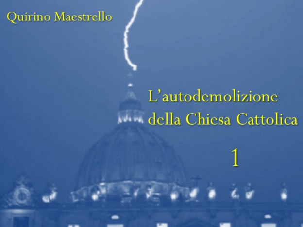 L’AUTODEMOLIZIONE DELLA CHIESA CATTOLICA. 1. È VERA CRISI