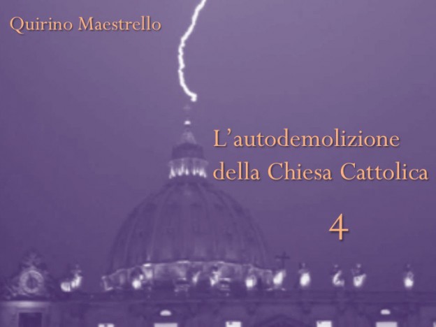 L’AUTODEMOLIZIONE DELLA CHIESA CATTOLICA: 4. IL PATTO “SCELLERATO”