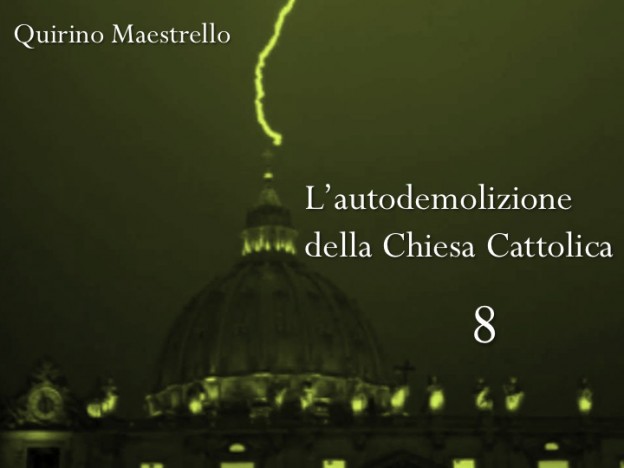 L’AUTODEMOLIZIONE DELLA CHIESA CATTOLICA: 8. LITURGIA, SPECCHIO DELLA CRISI