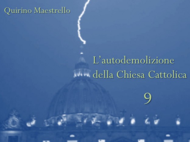 L’AUTODEMOLIZIONE DELLA CHIESA CATTOLICA: 9. VULNUS MISSAE