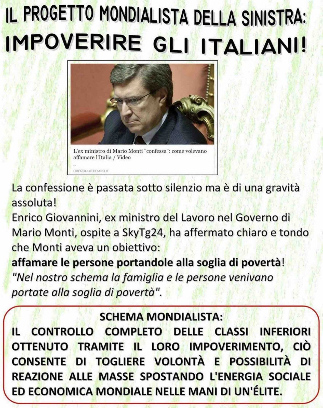 IL PROGETTO MONDIALISTA DELLA SINISTRA.  IMPOVERIRE  GLI ITALIANI 